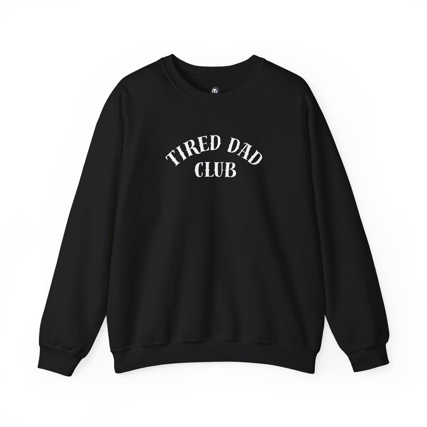 Tired Dad Club Sweatshirt | Funny Dad Gift | Gildan Heavyweight Crewneck